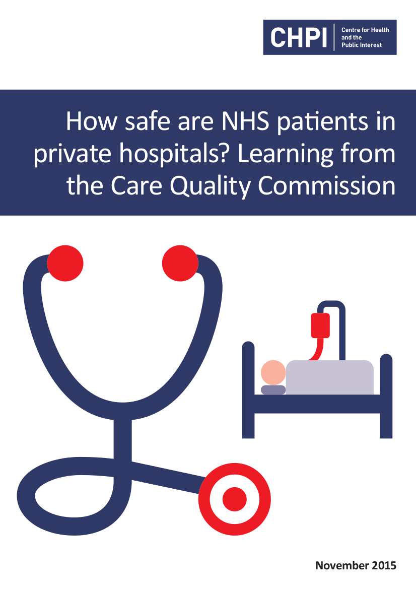 How Safe Are NHS Patients In Private Hospitals: Learning From The Care ...